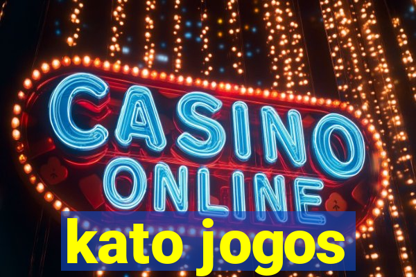 kato jogos